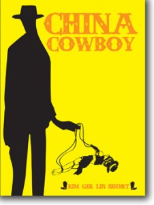 Kim Gek Lin Short’s China Cowboy