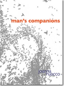 Joanna Ruocco’s Man’s Companions